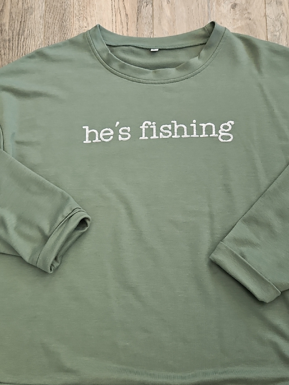 He's Fishing Olive Green Long Sleeve Shirt